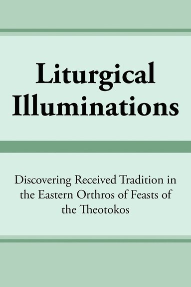 bokomslag Liturgical Illuminations