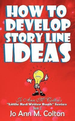 How To Develop Story Line Ideas 1