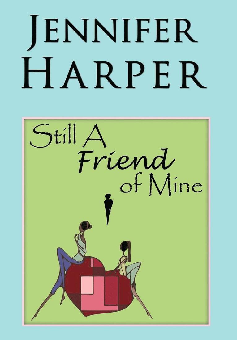 Jennifer Harper - Still A Friend of Mine, Inbunden