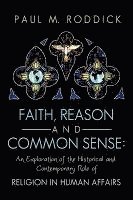 bokomslag Faith, Reason and Common Sense