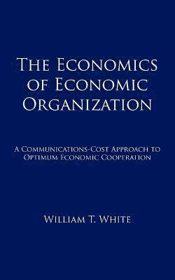Economics of Economic Organization