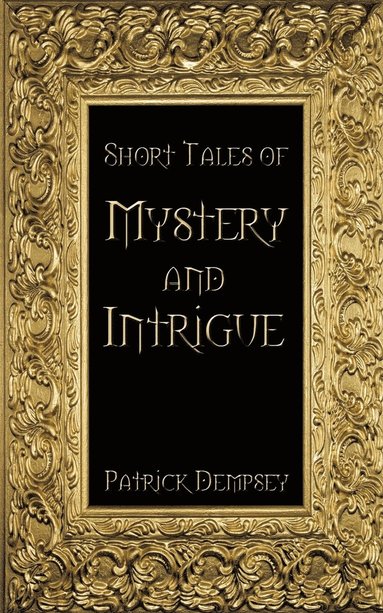 bokomslag Short Tales of Mystery and Intrigue