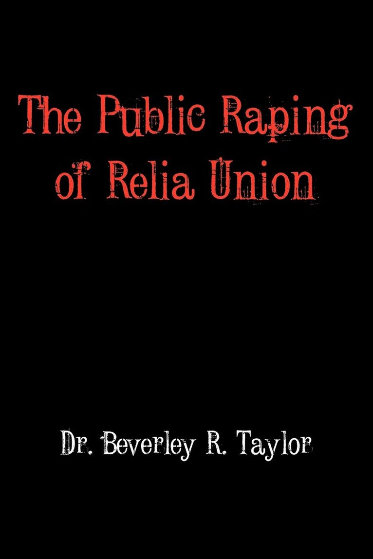 The Public Raping of Relia Union 1