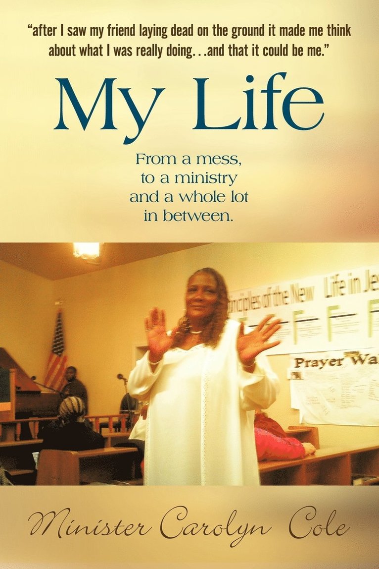 Pastor Carolyn Cole - My Life, Häftad