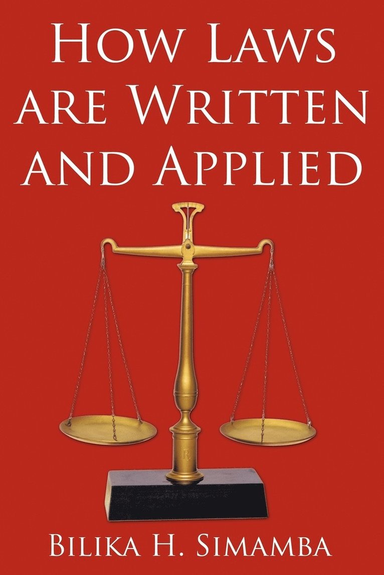 How Laws are Written and Applied 1