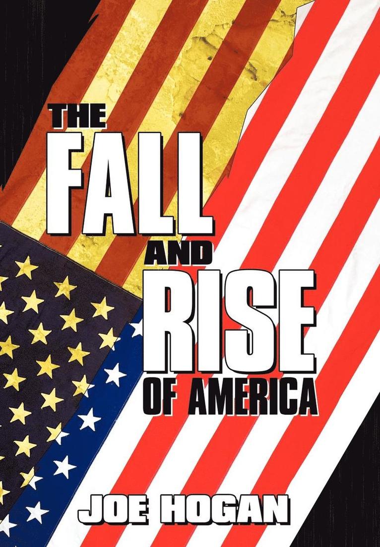 The Fall and Rise of America 1