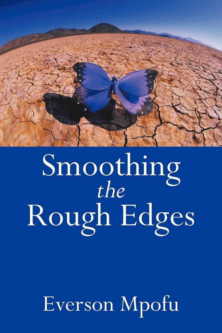 Everson Mpofu - Smoothing the Rough Edges, Häftad