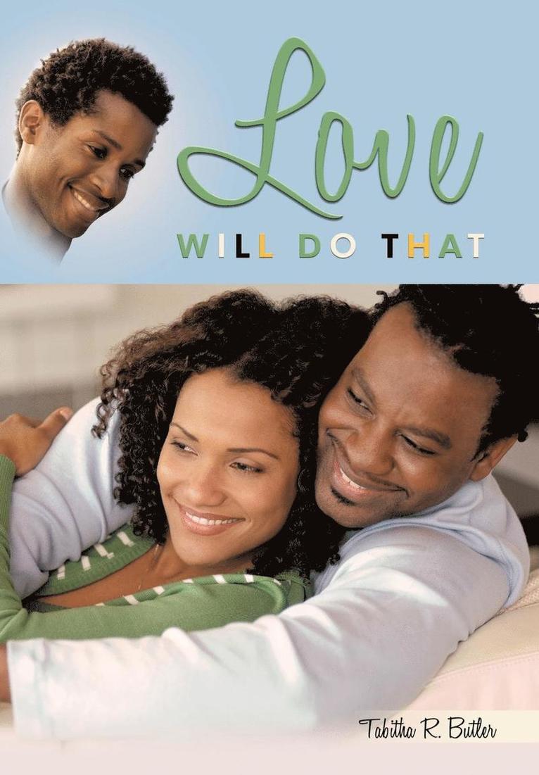 Tabitha R. Butler, Tabitha R Butler - Love Will Do That, Inbunden