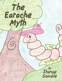 bokomslag The Earache Myth