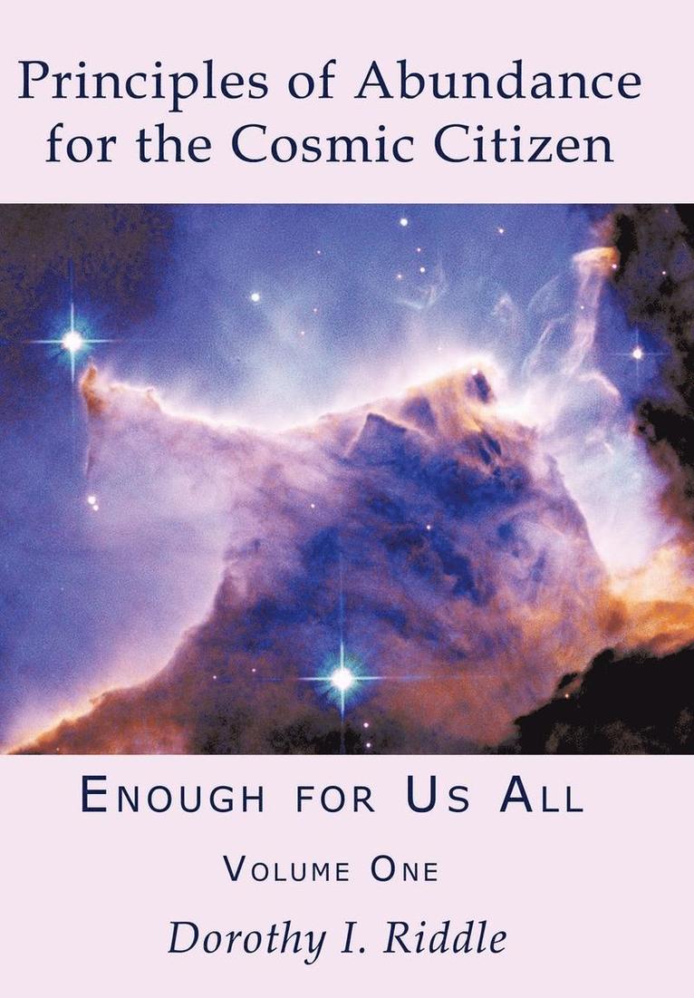 Principles of Abundance for the Cosmic Citizen 1