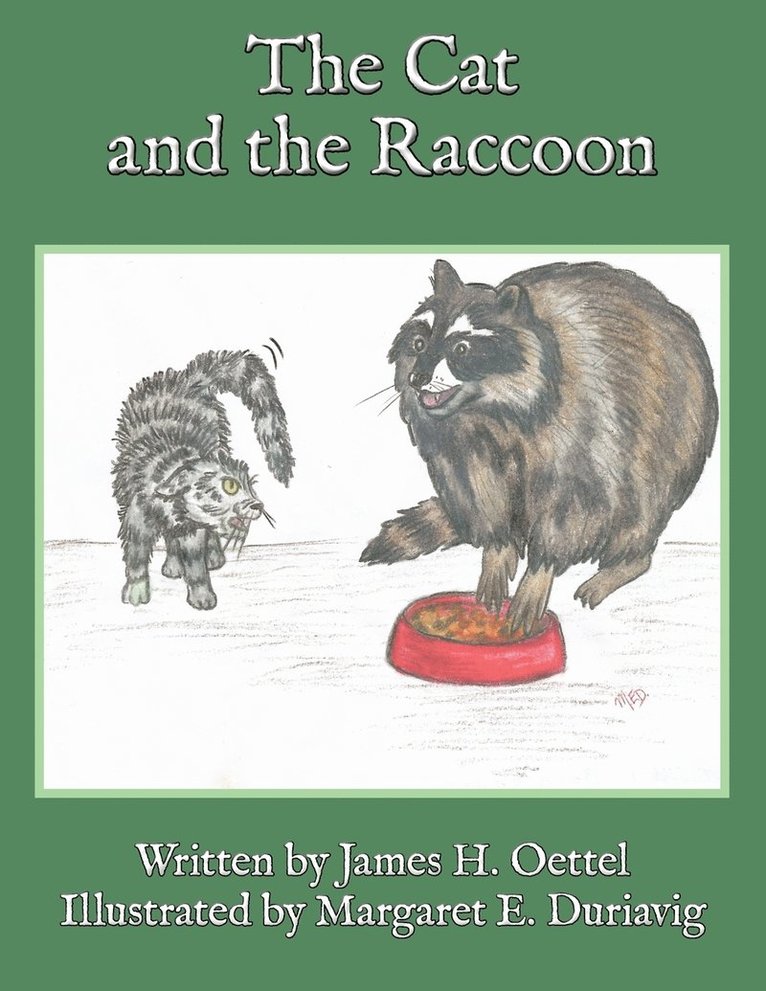 James H. Oettel - Cat and the Raccoon, Häftad