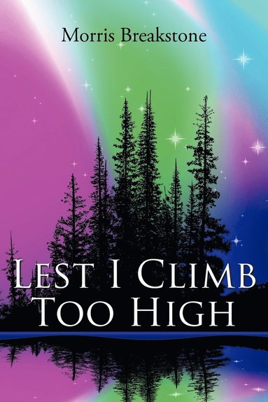 bokomslag Lest I Climb Too High