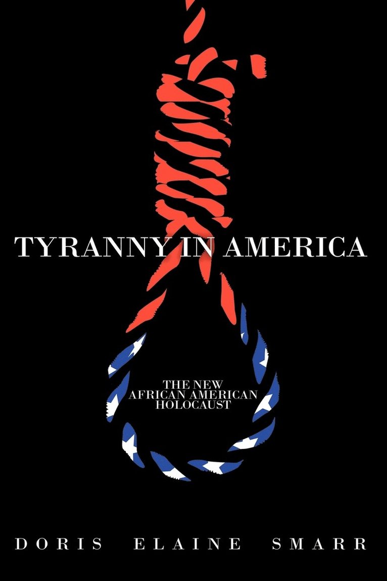 Doris Elaine Smarr - Tyranny in America, Häftad