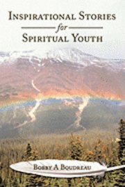 Inspirational Stories for Spiritual Youth 1