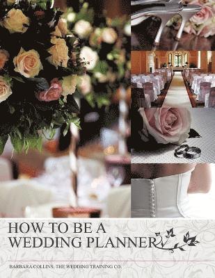 bokomslag How to be a Wedding Planner