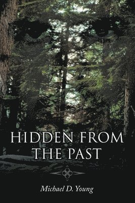Hidden from the Past