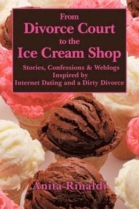 bokomslag From Divorce Court to the Ice Cream Shop