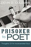 Prisoner To Poet