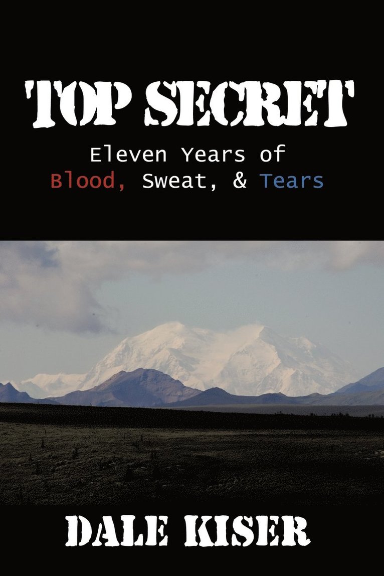 Dale Kiser - Top Secret, Häftad