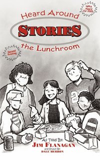 bokomslag Stories Heard Around The Lunchroom