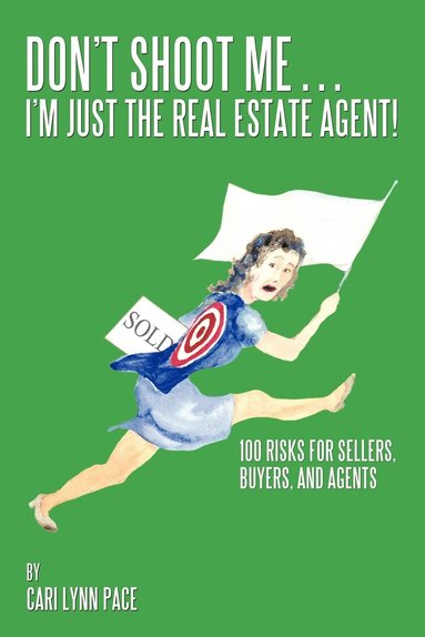 bokomslag Don't Shoot Me...I'm Just the Real Estate Agent!