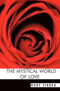 bokomslag The Mystical World of Love