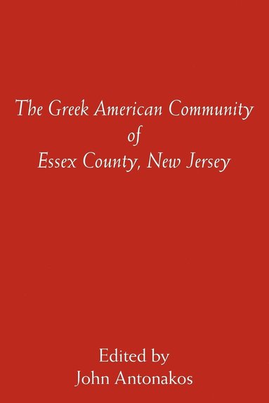 bokomslag The Greek American Community of Essex County, New Jersey