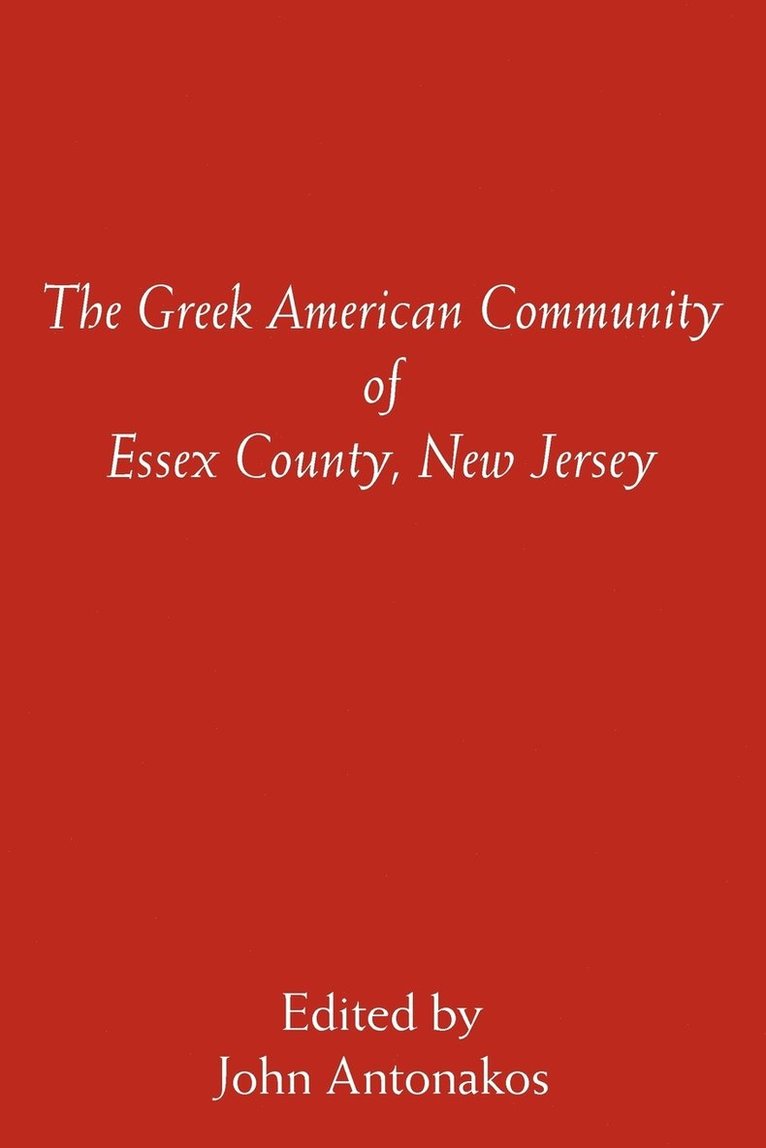 John Antonakos - Greek American Community of Essex County, New Jersey, Häftad