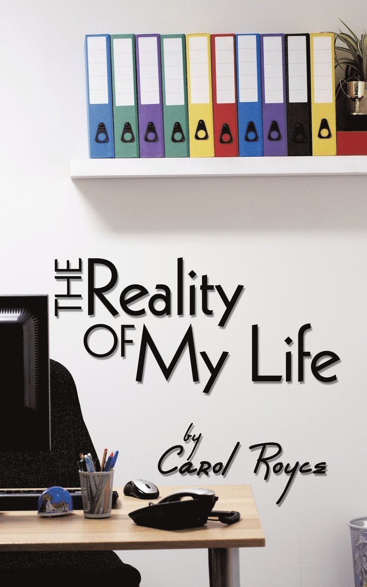Carol Royce - Reality of My Life, Häftad