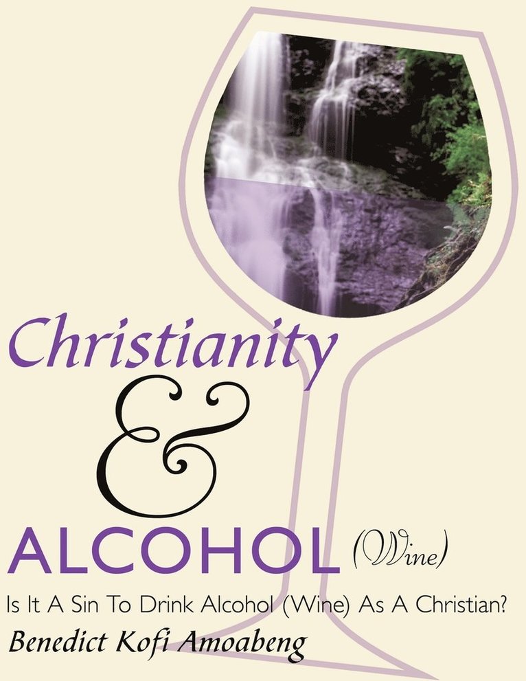 Christianity and Alcohol(Wine) 1