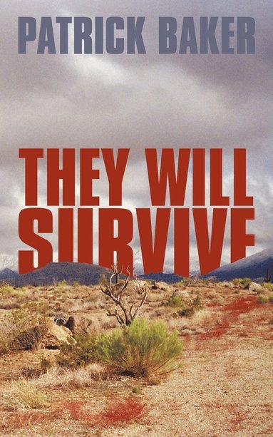 Patrick Baker - They Will Survive, Häftad