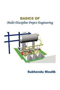bokomslag Basics of Multi-Discipline Project Engineering