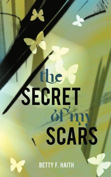 bokomslag The Secret of My Scars