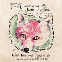 bokomslag The Adventures of Juan, The Fox