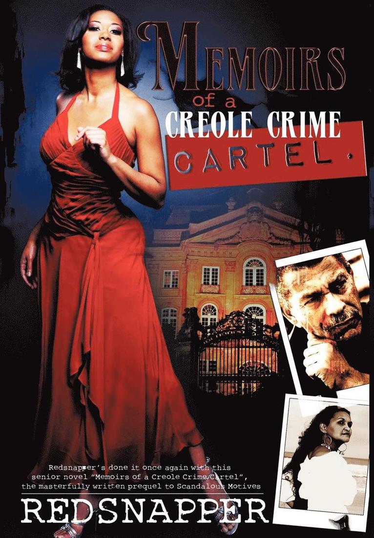 Memoirs of a Creole Crime Cartel 1