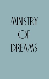 bokomslag Ministry of Dreams