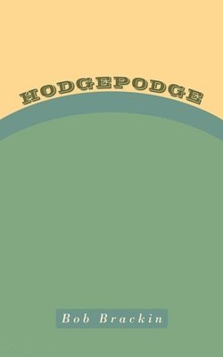 Hodgepodge 1