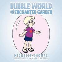 bokomslag Bubble World And The Enchanted Garden