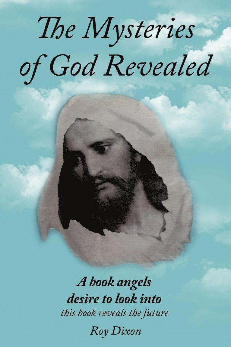 The Mysteries of God Revealed 1