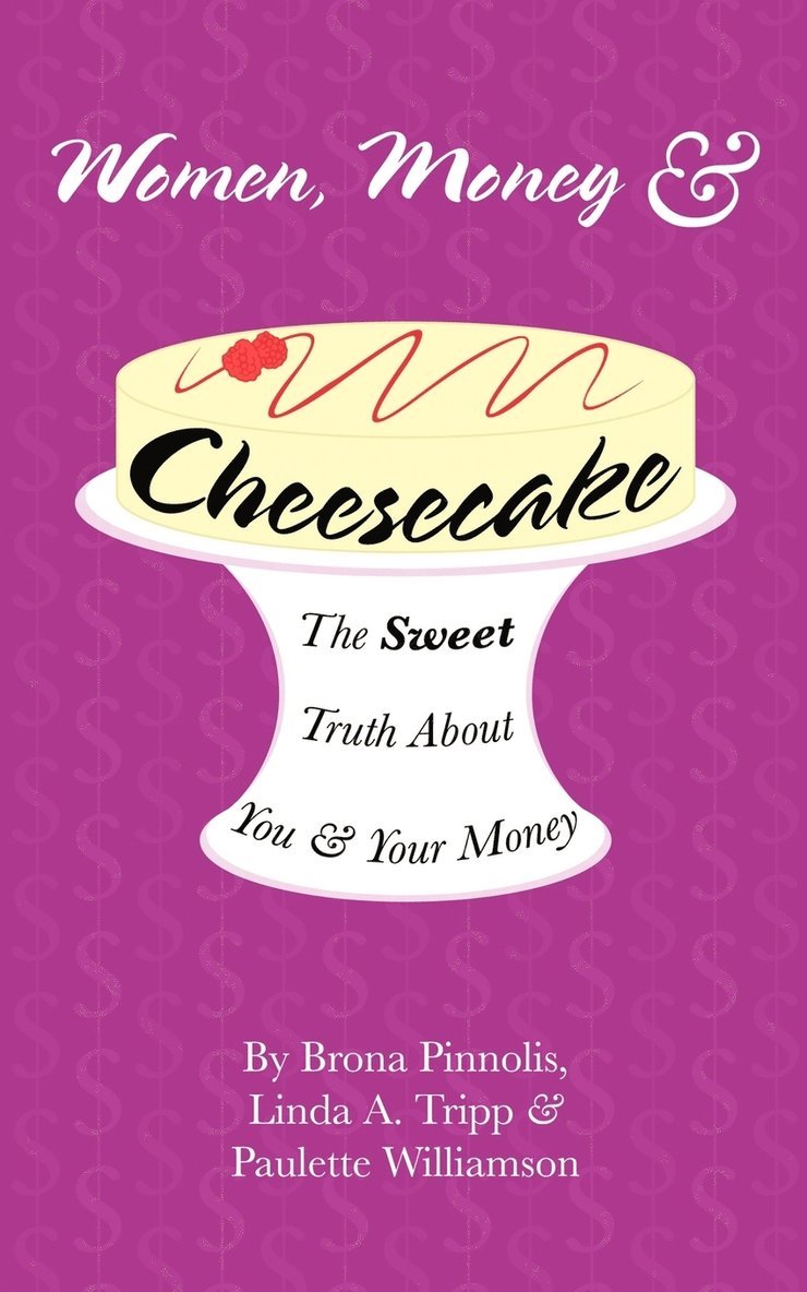 Women, Money & Cheesecake 1