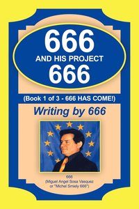 bokomslag 666 and His Project 666: [Book 1 of 3]