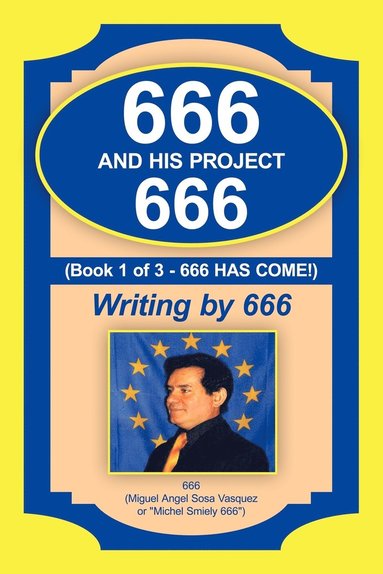 bokomslag 666 and His Project 666: [Book 1 of 3]