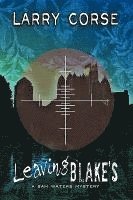 Larry Corse - Leaving Blake's, Inbunden