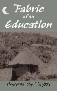 bokomslag Fabric of an Education