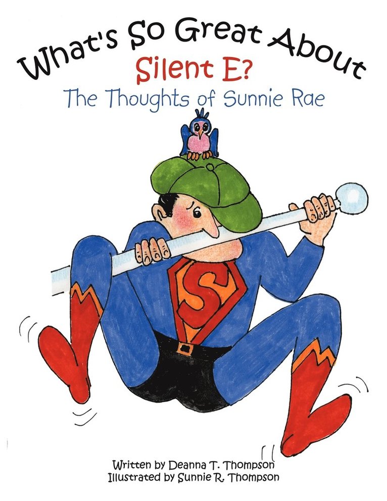What's So Great About Silent E? 1