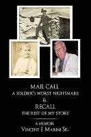 MAIL CALL a Soldier's Worst Nightmare & RECALL the Rest of My Story 1