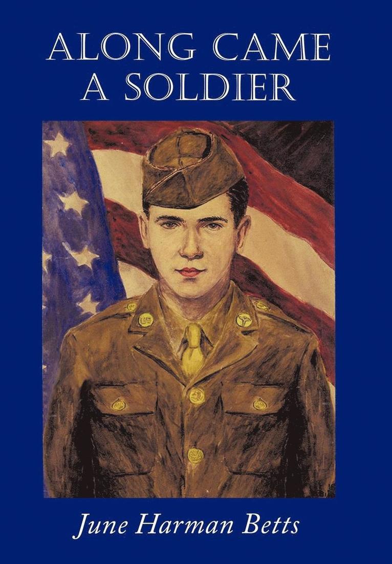 Along Came A Soldier