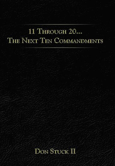 bokomslag 11 Through 20... The Next Ten Commandments