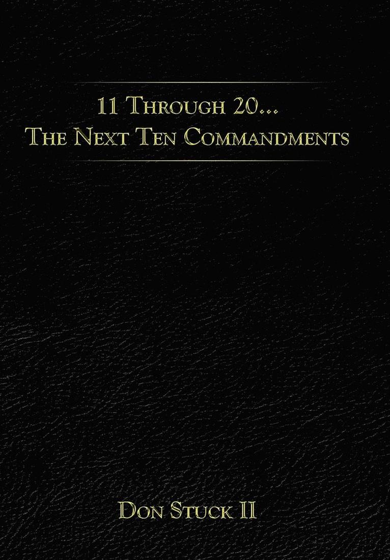 11 Through 20... The Next Ten Commandments 1