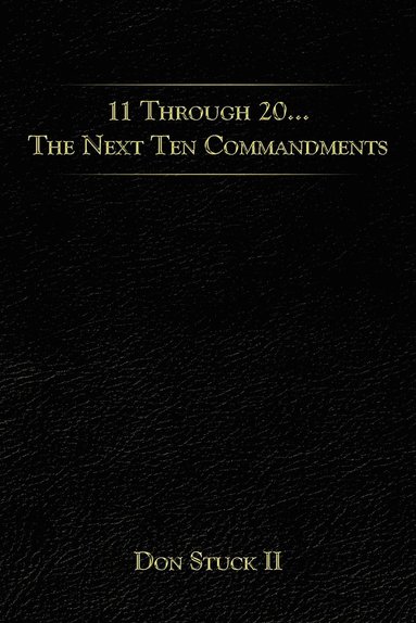 bokomslag 11 Through 20... The Next Ten Commandments